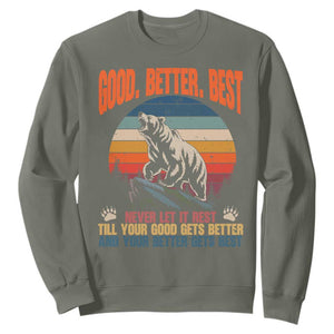 Retro Mountain Bear Outdoor Adventure Sweatshirt Good Better Best Inspiration Motivation TS02 Military Green Print Your Wear