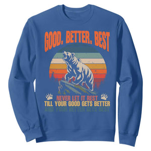 Retro Mountain Bear Outdoor Adventure Sweatshirt Good Better Best Inspiration Motivation TS02 Royal Blue Print Your Wear