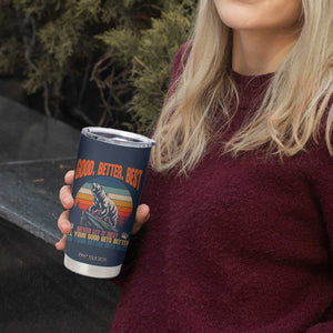 Retro Mountain Bear Outdoor Adventure Tumbler Cup Good Better Best Inspiration Motivation TS02 Print Your Wear