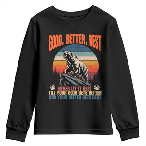 Retro Mountain Bear Outdoor Adventure Youth Sweatshirt Good Better Best Inspiration Motivation TS02 Black Print Your Wear