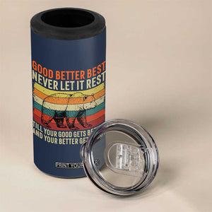 Good Better Best Motivational 4 in 1 Can Cooler Tumbler Retro Never Let It Rest TS02 Print Your Wear