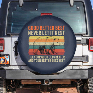 Good Better Best Motivational Spare Tire Cover Retro Never Let It Rest TS02 No hole Navy Print Your Wear