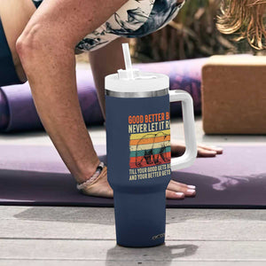 Good Better Best Motivational Tumbler With Handle Retro Never Let It Rest TS02 Print Your Wear