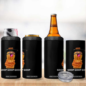 Goop Goop Goop Meme 4 in 1 Can Cooler Tumbler Unhinged Cowboy Peanut Core Weirdos TS02 Print Your Wear