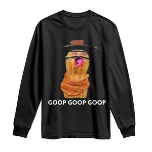 Goop Goop Goop Meme Long Sleeve Shirt Unhinged Cowboy Peanut Core Weirdos TS02 Black Print Your Wear
