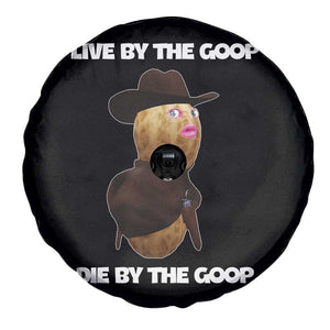 Cowboy Peanut Meme Spare Tire Cover Live By The Goop Die By The Goop TS02 Print Your Wear