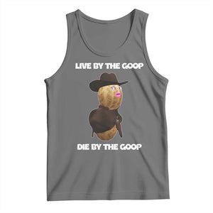 Cowboy Peanut Meme Tank Top Live By The Goop Die By The Goop TS02 Black Heather Print Your Wear