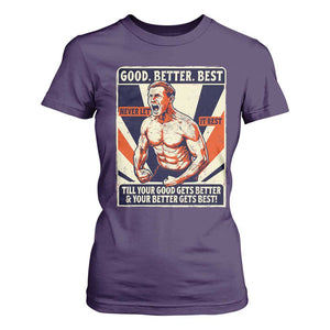 Good Better Best Shirtless Ben T Shirt For Women Retro Funny Football Coach Meme Gift for Fans TS02 Purple Print Your Wear