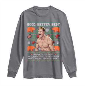 Good Better Best Shirtless Ben Long Sleeve Shirt Funny Football Coach Meme Ugly Sweater Gift for Fans TS02 Charcoal Print Your Wear
