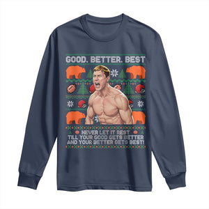 Good Better Best Shirtless Ben Long Sleeve Shirt Funny Football Coach Meme Ugly Sweater Gift for Fans TS02 Navy Print Your Wear