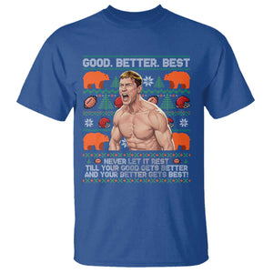 Good Better Best Shirtless Ben T Shirt Funny Football Coach Meme Ugly Sweater Gift for Fans TS02 Royal Blue Print Your Wear