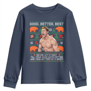 Good Better Best Shirtless Ben Youth Sweatshirt Funny Football Coach Meme Ugly Sweater Gift for Fans TS02 Navy Print Your Wear