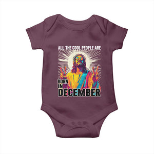 All the Cool People Are Born in December Baby Onesie Funny Trippy Neon Jesus Birthday Meme TS02 Maroon Print Your Wear