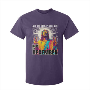 All the Cool People Are Born in December T Shirt For Kid Funny Trippy Neon Jesus Birthday Meme TS02 Purple Print Your Wear