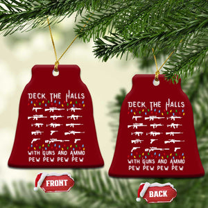 Deck the Halls with Guns and Ammo Ceramic Ornament Funny Pew Pew Christmas Meme for Second Amendment Fans TS02 Print Your Wear