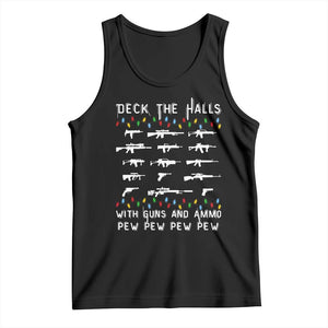 Deck the Halls with Guns and Ammo Tank Top Funny Pew Pew Christmas Meme for Second Amendment Fans TS02 Black Print Your Wear