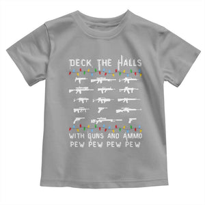 Deck the Halls with Guns and Ammo Toddler T Shirt Funny Pew Pew Christmas Meme for Second Amendment Fans TS02 Sport Gray Print Your Wear