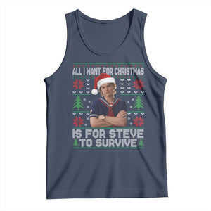 All I Want for Christmas is Steve to Survive Tank Top Stranger Xmas Wishes Fan Gift TS02 Navy Print Your Wear