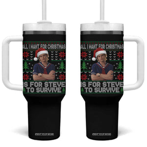 All I Want for Christmas is Steve to Survive Tumbler With Handle Stranger Xmas Wishes Fan Gift TS02 One Size: 40 oz Black Print Your Wear
