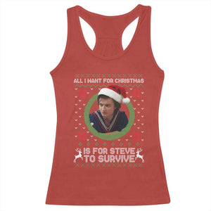 Funny Stranger Xmas Survival Wishes Racerback Tank Top All I Want for Christmas is Steve to Survive Fan Gift TS02 Red Print Your Wear