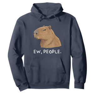 Anti Social Capybara Meme Hoodie Ew People Sarcastic Funny Introvert Gift TS02 Navy Print Your Wear