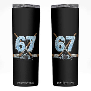67 Ice Hockey Sticks and Puck Skinny Tumbler Funny Six Seven Brainrot Dripping Number Melting Snow TS02 Black Print Your Wear