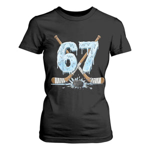 67 Ice Hockey Sticks and Puck T Shirt For Women Funny Six Seven Brainrot Dripping Number Melting Snow TS02 Black Print Your Wear