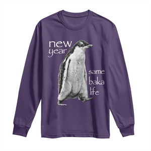 Funny New Year Same Baka Life Sarcastic Penguin Long Sleeve Shirt Otaku Humor Core Cringe Meme TS02 Purple Print Your Wear