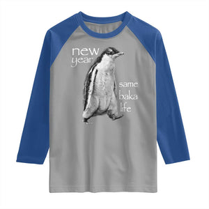 Funny New Year Same Baka Life Sarcastic Penguin Raglan Shirt Otaku Humor Core Cringe Meme TS02 Sport Gray Royal Print Your Wear