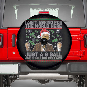 Funny Billy Wish Meme Just A 8 Ball and 2 Million Dollars Spare Tire Cover Baby Uncle Ain't Asking for The World TS02 Black Print Your Wear