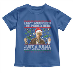 Funny Billy Wish Meme Just A 8 Ball and 2 Million Dollars Toddler T Shirt Baby Uncle Ain't Asking for The World TS02 Royal Blue Print Your Wear