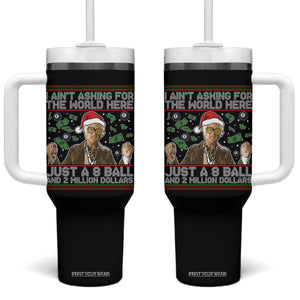 Funny Billy Wish Meme Just A 8 Ball and 2 Million Dollars Tumbler With Handle Baby Uncle Ain't Asking for The World TS02 One Size: 40 oz Black Print Your Wear
