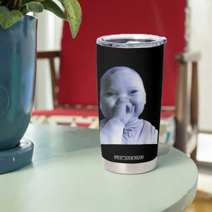 Funny Tuff Baby Giggling Meme Tumbler Cup Viral AI Niche Baby Holding Laugh Face TS02 Print Your Wear