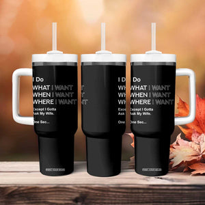 I Do What I Want Except Ask My Wife Tumbler With Handle Funny Married Humor Gag Gift for Husbands TS02 Print Your Wear