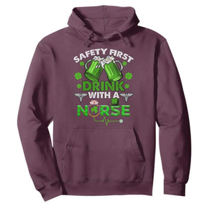 Funny Nurse St. Patricks Day Hoodie Safety First Drink With A Nurse Beer Lovers TS02 Maroon Printyourwear