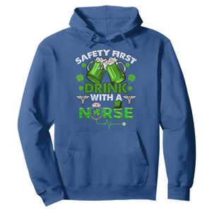 Funny Nurse St. Patricks Day Hoodie Safety First Drink With A Nurse Beer Lovers TS02 Royal Blue Printyourwear