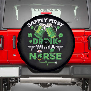 Funny Nurse St Patricks Day Spare Tire Cover Safety First Drink With A Nurse Beer Lovers TS02 Black Print Your Wear