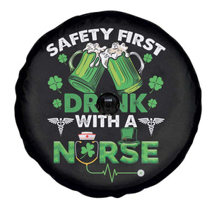 Funny Nurse St Patricks Day Spare Tire Cover Safety First Drink With A Nurse Beer Lovers TS02 Print Your Wear