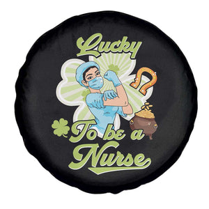 Funny Nurse St Patricks Day Spare Tire Cover Lucky To Be A Nurse Strong Scrub Life TS02 Print Your Wear