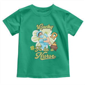 Funny Nurse St Patricks Day Toddler T Shirt Lucky To Be A Nurse Strong Scrub Life TS02 Irish Green Print Your Wear