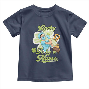 Funny Nurse St Patricks Day Toddler T Shirt Lucky To Be A Nurse Strong Scrub Life TS02 Navy Print Your Wear