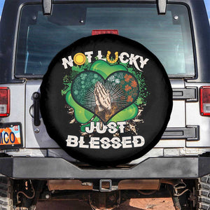 Funny St Patricks Day Spare Tire Cover Not Lucky Simply Blessed Shamrock Christian with Praying Hands TS02 No hole Black Print Your Wear