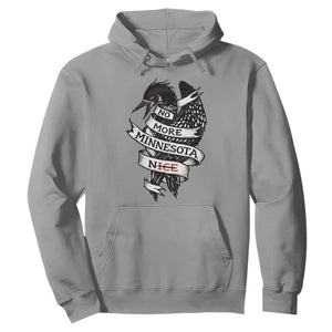 No More Minnesota Nice Loon Resistance Hoodie Ice Out Rebellion TS02 Sport Gray Print Your Wear