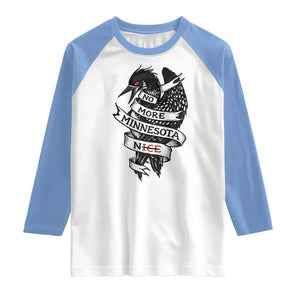No More Minnesota Nice Loon Resistance Raglan Shirt Ice Out Rebellion TS02 White Carolina Blue Print Your Wear