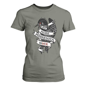 No More Minnesota Nice Loon Resistance T Shirt For Women Ice Out Rebellion TS02 Military Green Print Your Wear