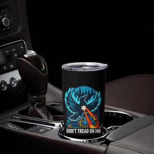 Don’t Tread on MN Minnesota Tumbler Cup Rebel Loon Ice Out Resistance TS02 Print Your Wear