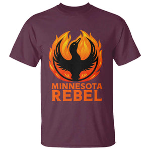 Minnesota Rebel Loon T Shirt Rising From Fire Political Resistance TS02 Maroon Print Your Wear