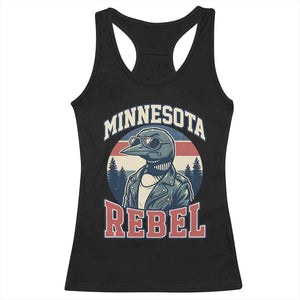 Minnesota Rebel Grumpy Loon Racerback Tank Top Retro Vintage Politcal Resistance TS02 Black Print Your Wear