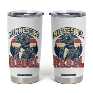 Minnesota Rebel Grumpy Loon Tumbler Cup Retro Vintage Politcal Resistance TS02 White Print Your Wear