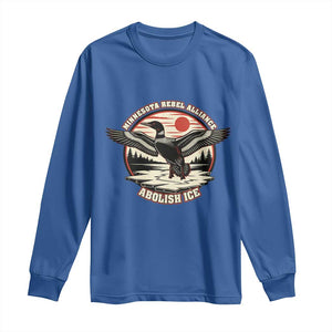 Minnesota Rebel Alliance Loon Long Sleeve Shirt Abolish Ice Protest TS02 Royal Blue Print Your Wear